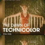 The Dawn of Technicolor: 1915-1935