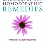 The Comprehensive Repertory of New Homoeopathic Remedies: A Guide to Strategic Prescribing