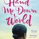 Hand Me Down World