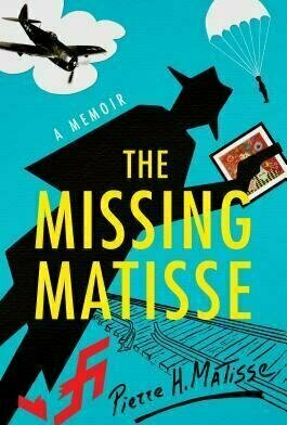 The Missing Matisse: A Memoir