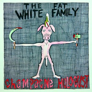 Champagne Holocaust by The Fat White Family