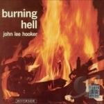 Burning Hell by John Lee Hooker