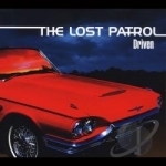Driven by The Lost Patrol