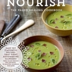 Nourish: The Paleo Healing Cookbook