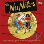 Good Luck, Good Friends, Good Rockin by Nu Niles
