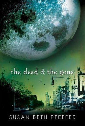 The Dead and the Gone (Last Survivors, #2)