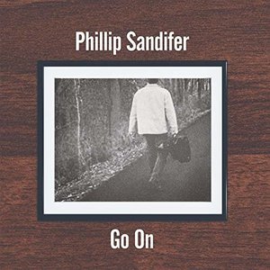 Go On by Phillip Sandifer