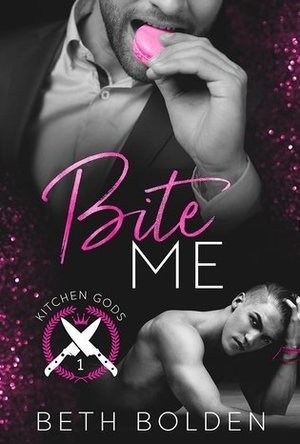 Bite Me  (Kitchen Gods #1)