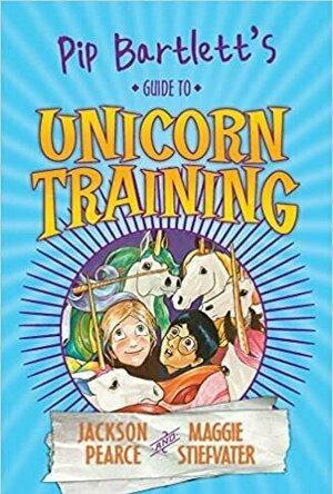 Pip Bartlett&#039;s Guide to Unicorn Training