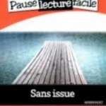 Pause Lecture Facile - Niveau 5 - B1 - Payet. Sans issue