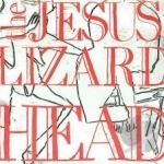 Head by The Jesus Lizard