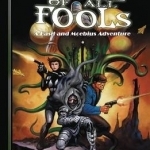 The Adventures of Basil and Moebius: Volume 4: The Fate of All Fools