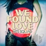 We Found Love by Hits Squad