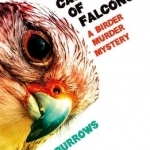 A Cast of Falcons: Birder Murder Mystery 3