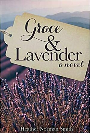 Grace &amp; Lavender