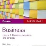 Edexcel A-Level Business Student Guide: Theme 3: Business Decisions and Strategy