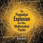 The Population Explosion and Other Mathematical Puzzles