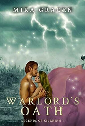 Warlord&#039;s Oath (Legends of Kilrhinn #1)