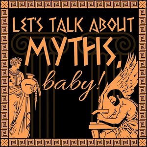 Let&#039;s Talk About Myths, Baby!