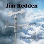 North of Yesterday by Jim Redden