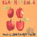 Music to Climb the Apple Tree By by Beat Happening