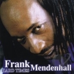 Hard Times by Frank Mendenhall