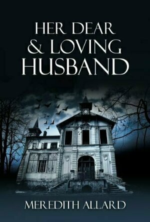 Her Dear and Loving Husband (Loving Husband, #1)