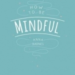 How to be Mindful