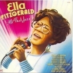 All That Jazz by Ella Fitzgerald