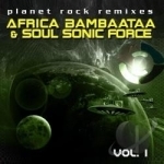 Planet Rock Remixes, Vol. 1 by Afrika Bambaataa
