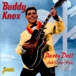 Party Doll and Other Hits by Buddy Knox