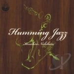 Humming Jazz by Kenichiro Nishihara