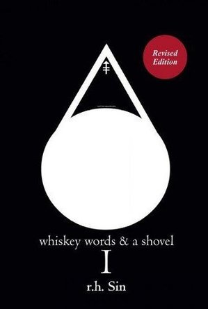 Whiskey, Words, &amp; A Shovel I