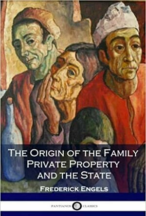 The Origin of the Family, Private Property, and the State