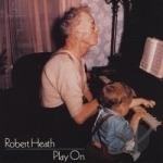 Play On by Rob Heath