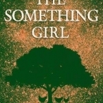 The Something Girl