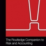 The Routledge Companion to Accounting and Risk