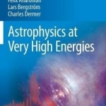 Astrophysics at Very High Energies: Swiss Society for Astrophysics and Astronomy