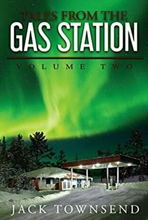 Tales from the Gas Staion Volume 2