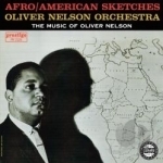 Afro-American Sketches by Oliver Nelson / Oliver Nelson Orchestra
