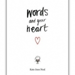 Words and Your Heart