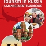 Tourism in Russia: A Management Handbook