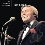 Definitive Collection by Tom T Hall