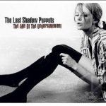 Age of the Understatement by The Last Shadow Puppets