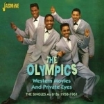 Western Movies and Private Eyes: The Singles As &amp; Bs 1958-1961 by The Olympics
