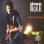 Short Fuse Blues by Dave Hole