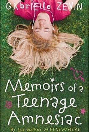 Memoirs of a Teenage Amnesiac