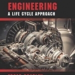 Reliability Engineering: A Life Cycle Approach