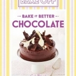 Great British Bake off - Bake it Better: No. 6: Chocolate