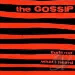 That&#039;s Not What I Heard by Gossip